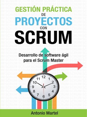 cover image of Gestión Práctica de Proyectos con Scrum